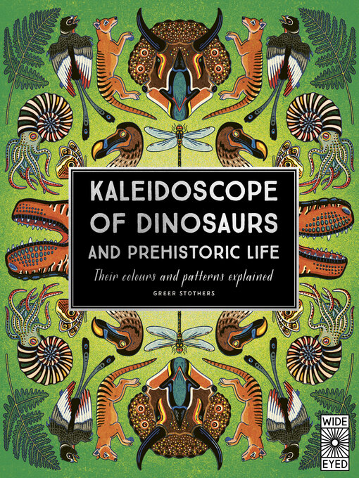 Title details for Kaleidoscope of Dinosaurs and Prehistoric Life by Greer Stothers - Available
